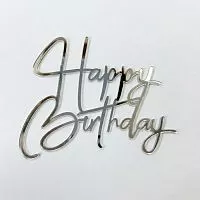Зеркальный акриловый топпер "Happy Birthday", серебро 120*93мм